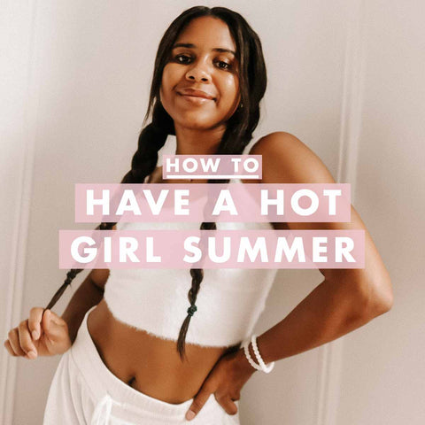 Hot Girl Summer 