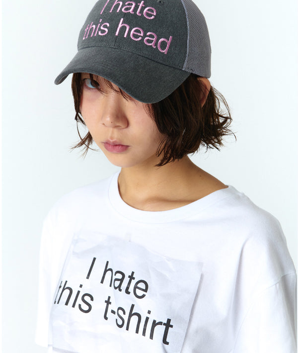 I HATE THIS T-SHIRT (WHITE)