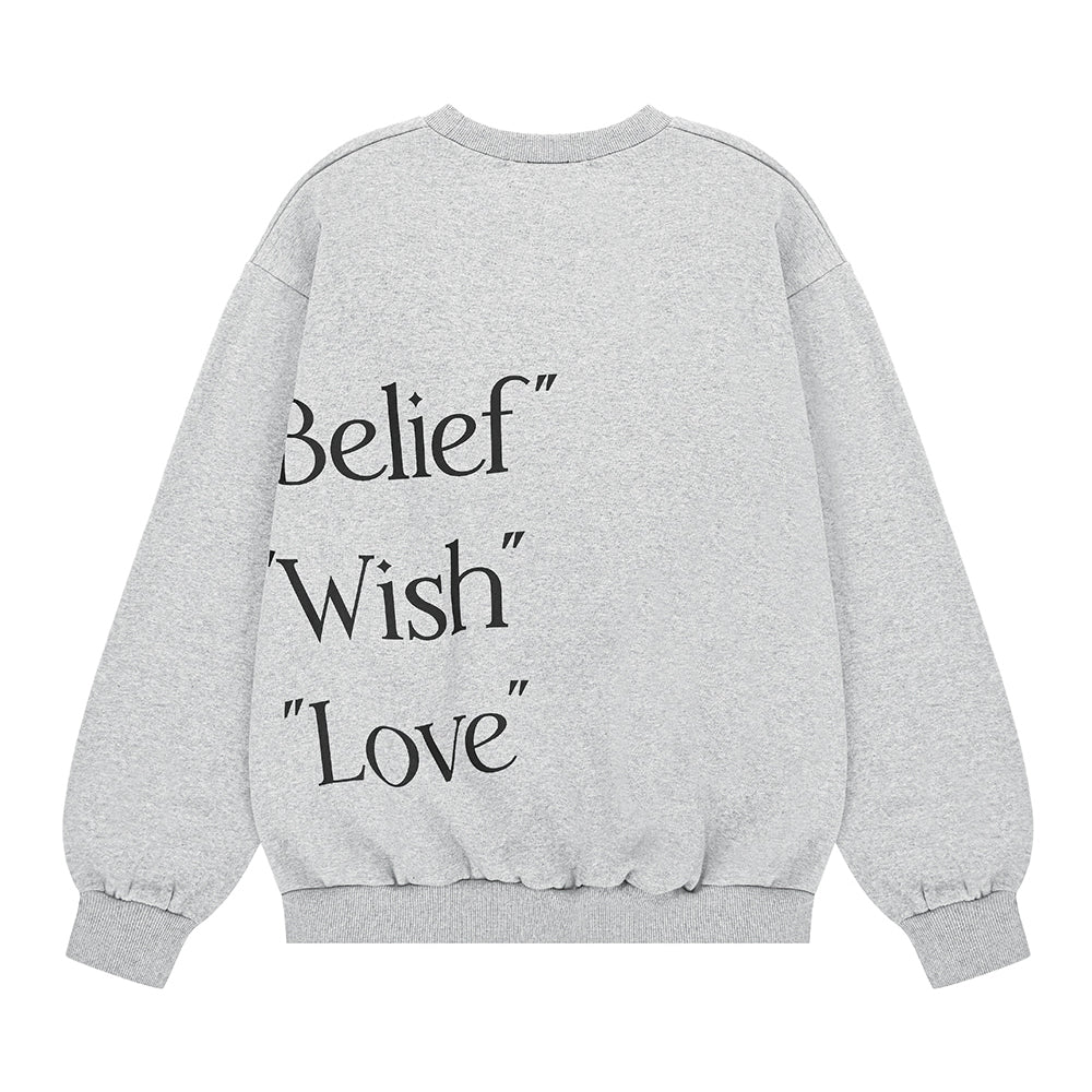 "belief" "wish" "love" sweatshirts in gray