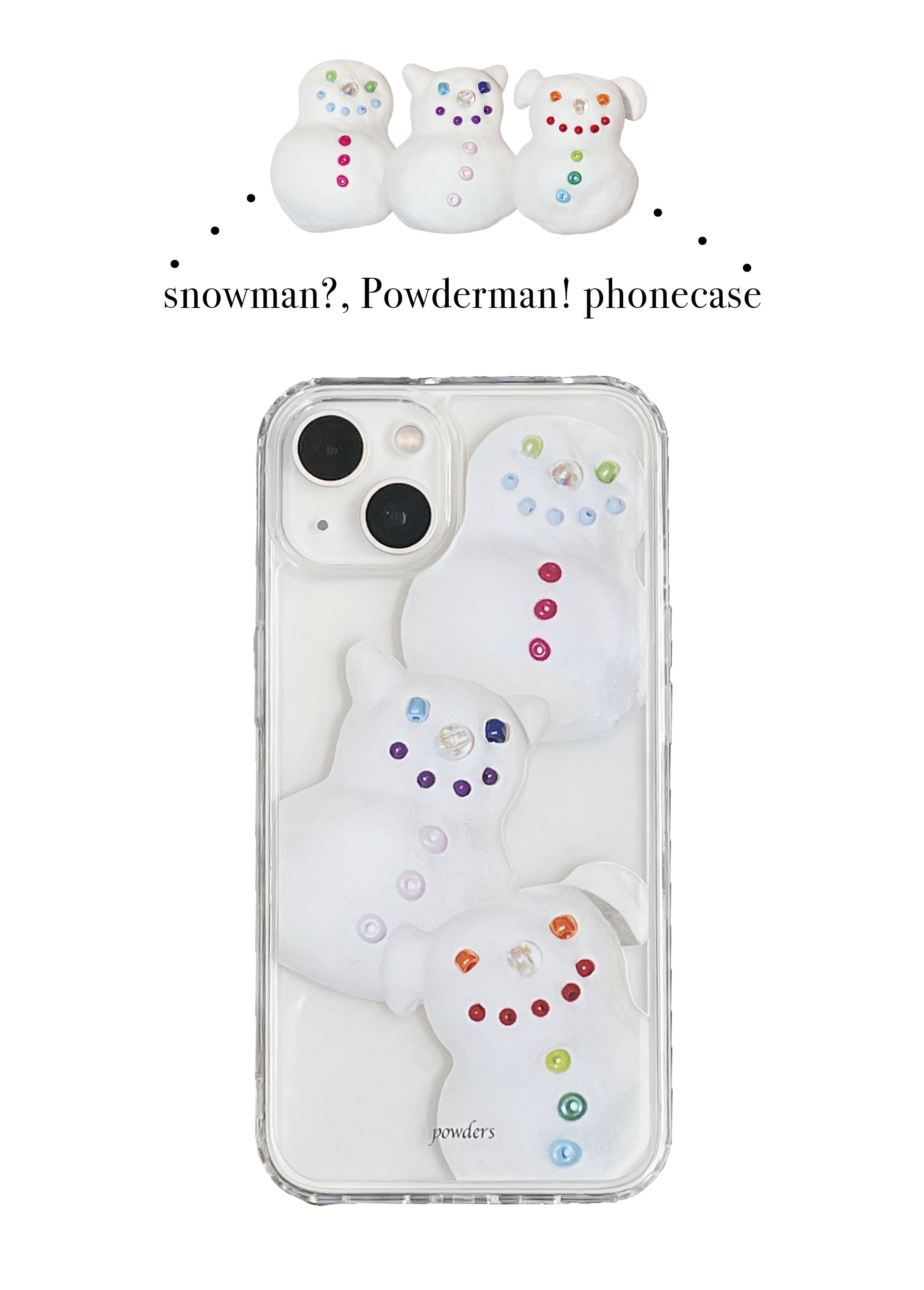 Snowman? Powdermans! phonecase