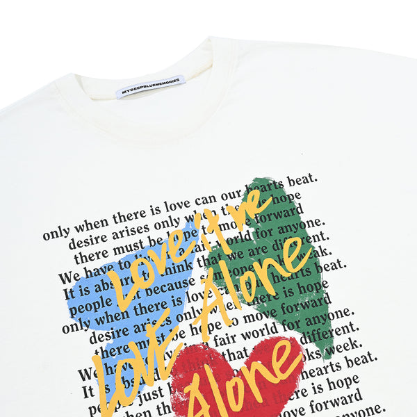 ラブイズアローンTシャツ / Love is alone t-shirt in white