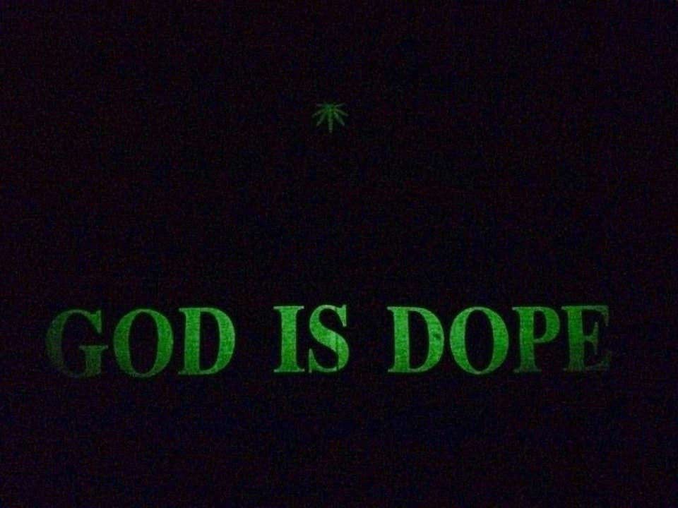   "God is Dope" S