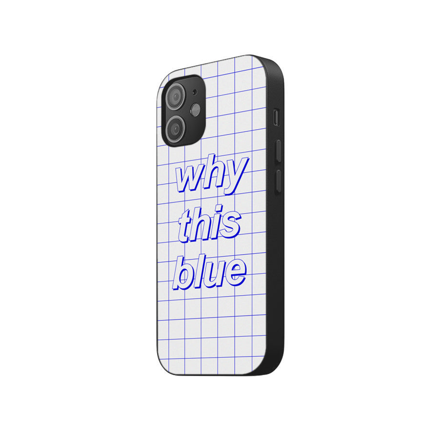 WHY THIS BLUE iPHONE CASE