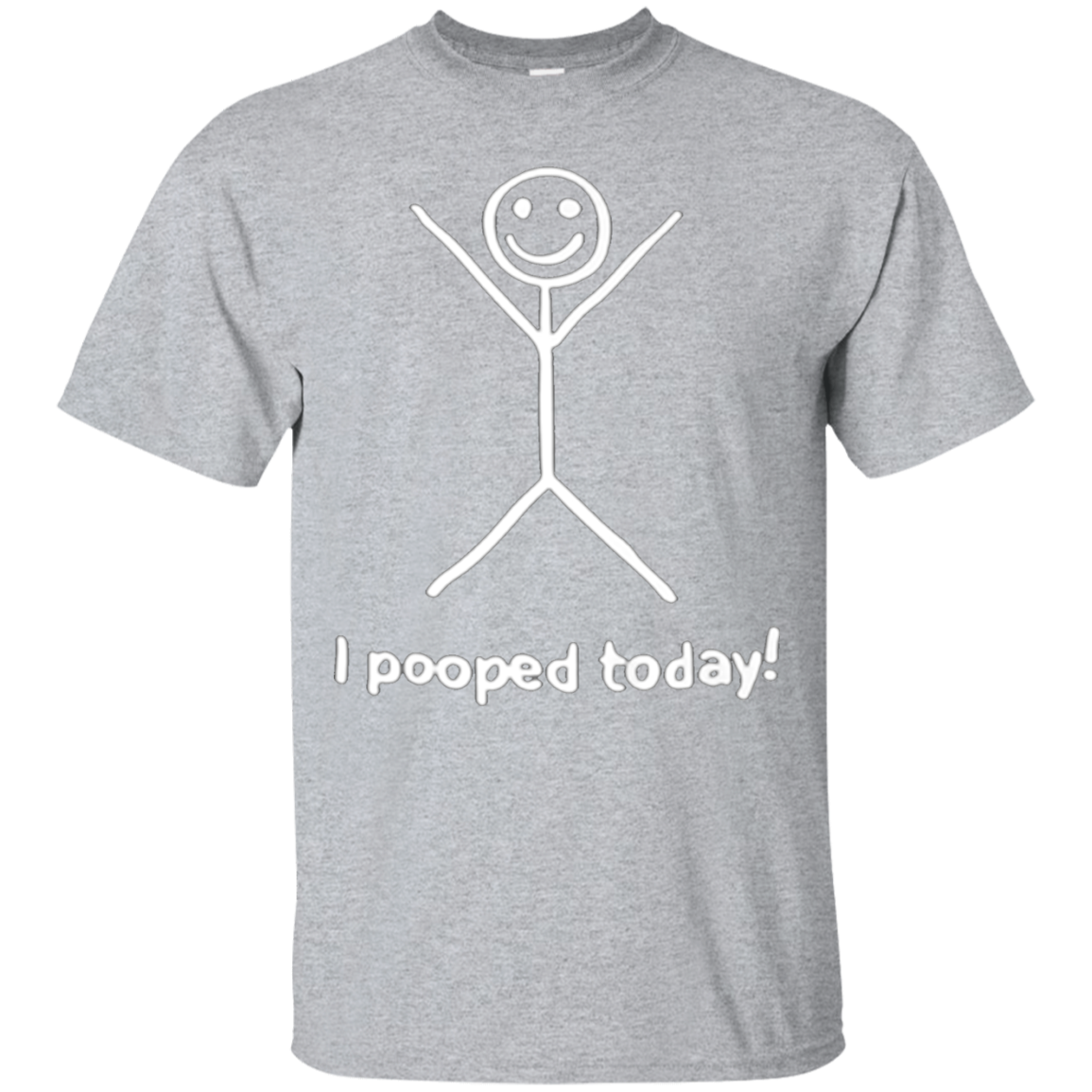 I Pooped Today T-shirt For 