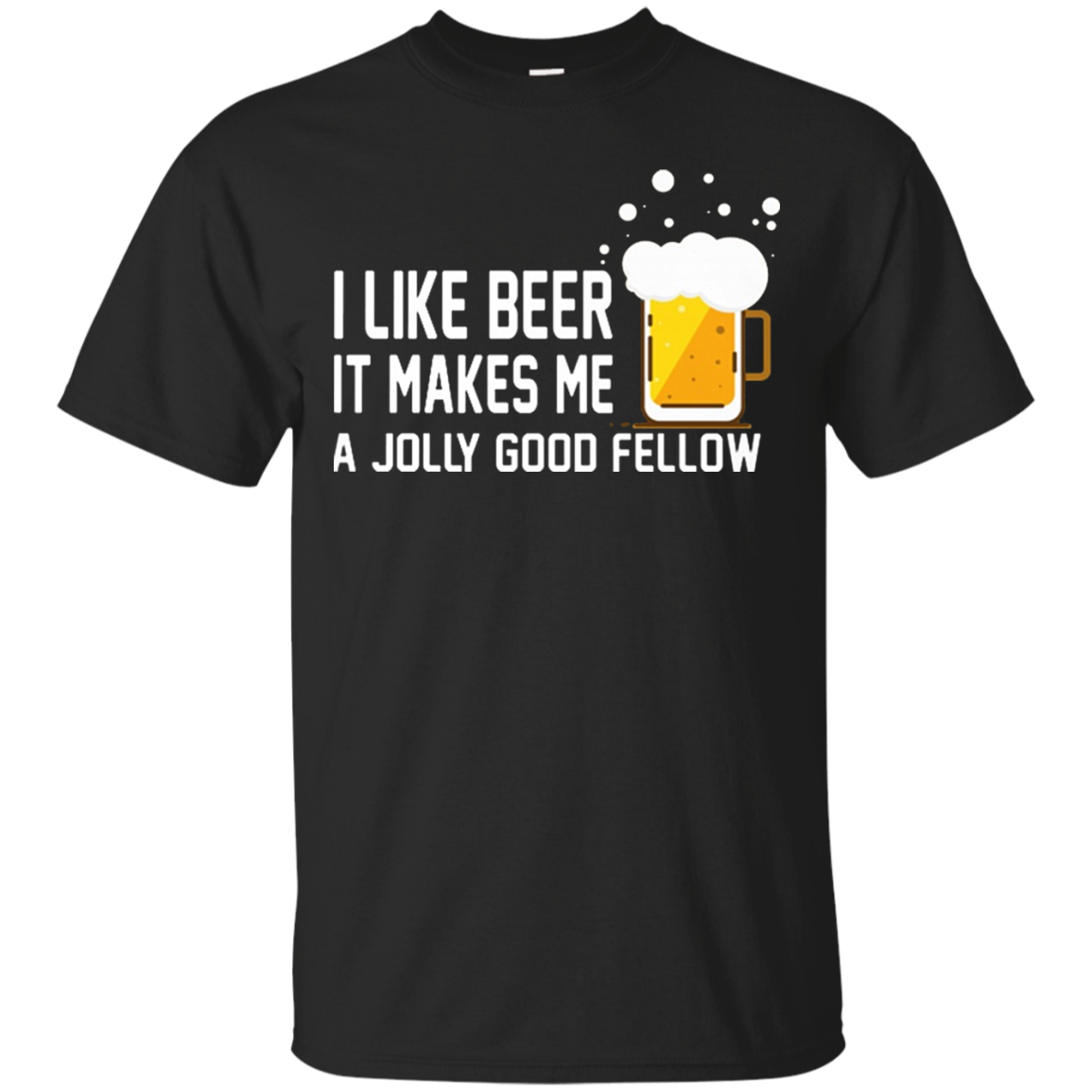 I Like Beer T-shirt T-shirt For 