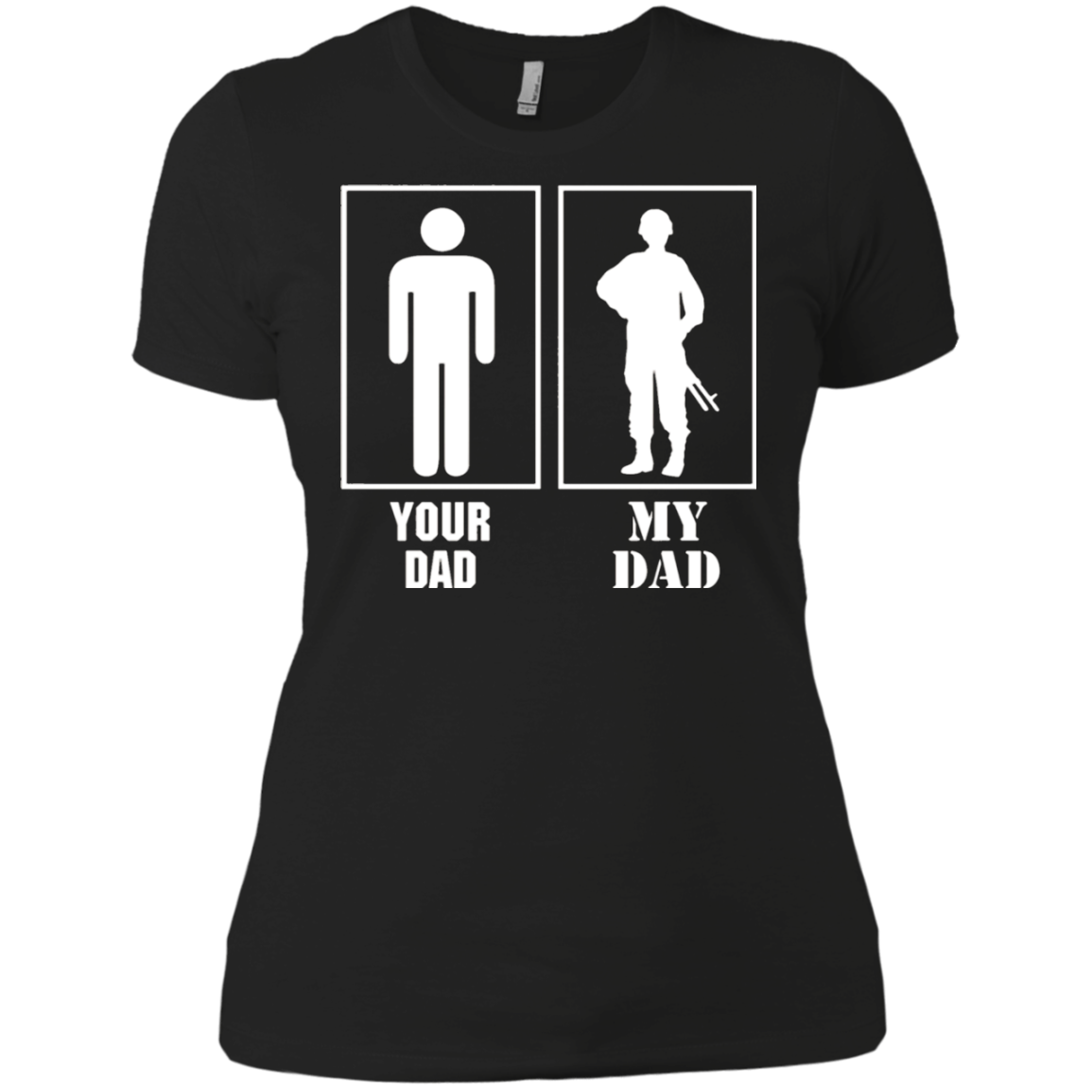 Your Dad My Dad Military Proud Army Navy Air Force T-shirt For 