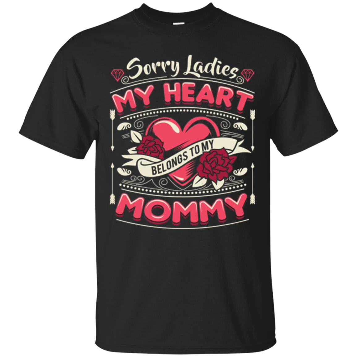 Sorry My Heart Belongs To Mommy Valentines Day Shirt