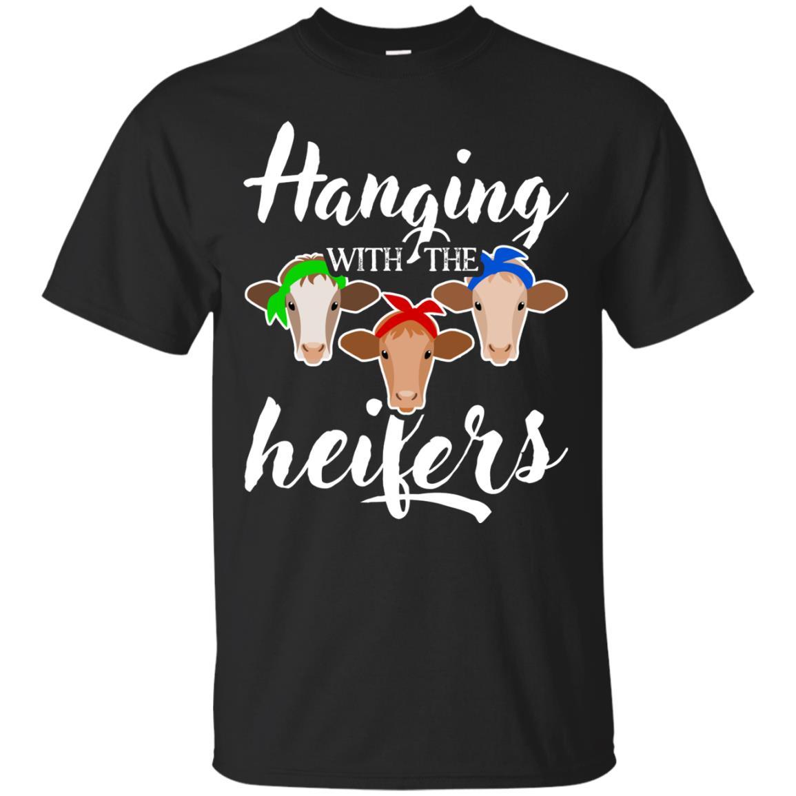 Hanging With My Heifers Funny Cattle Farmer Gift Cow T Shirt