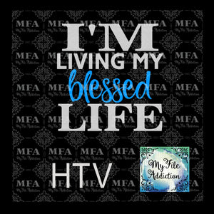 Free Living My Blessed Life Svg SVG PNG EPS DXF File