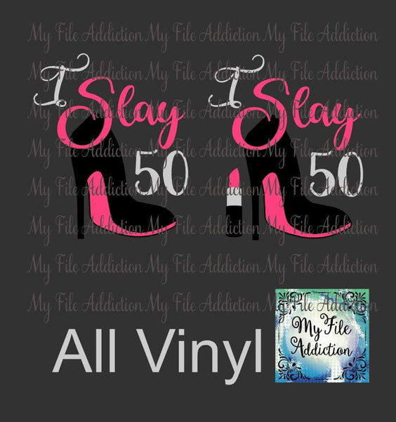 Download My File Addiction - I Slay Birthday Number Stiletto Vector Digital Download
