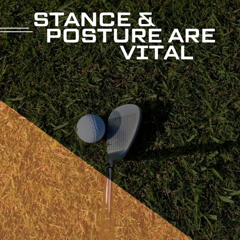 Stance and Posture are Vital