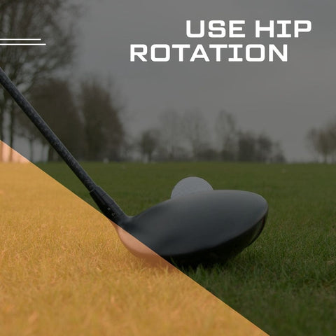 Use Hip Rotation