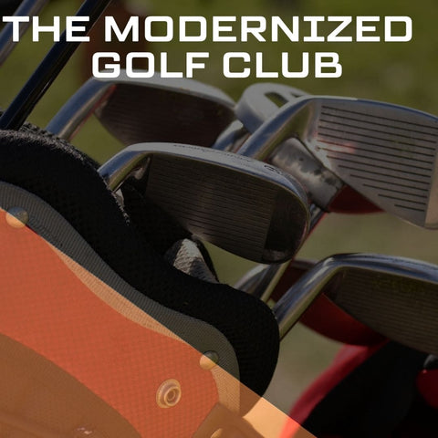 The Modernized Golf Club