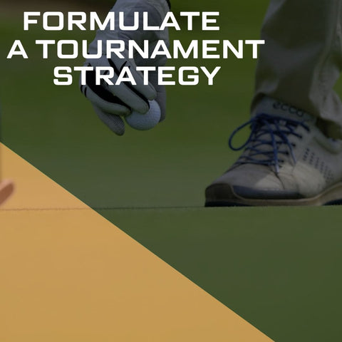 Formulate a Tournament Strategy