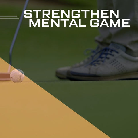 Strengthen Mental Game