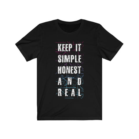 Keep it Simple Honest and Real Lettering T-Shirt