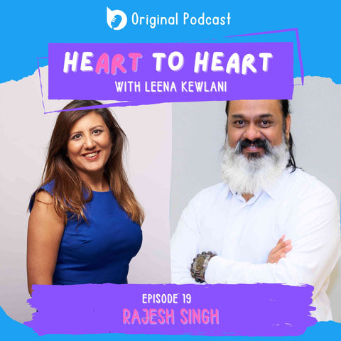Heart to Heart Podcast with Rajesh Singh