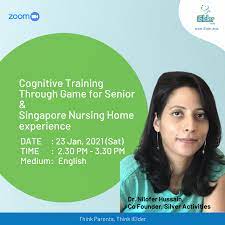 Zoom Event: Cognitive Training for Senior & Singapore Nursing Home experience