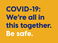 COVID-19: We're all in this together. Be safe.