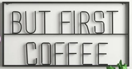 Metal but first coffee sign 