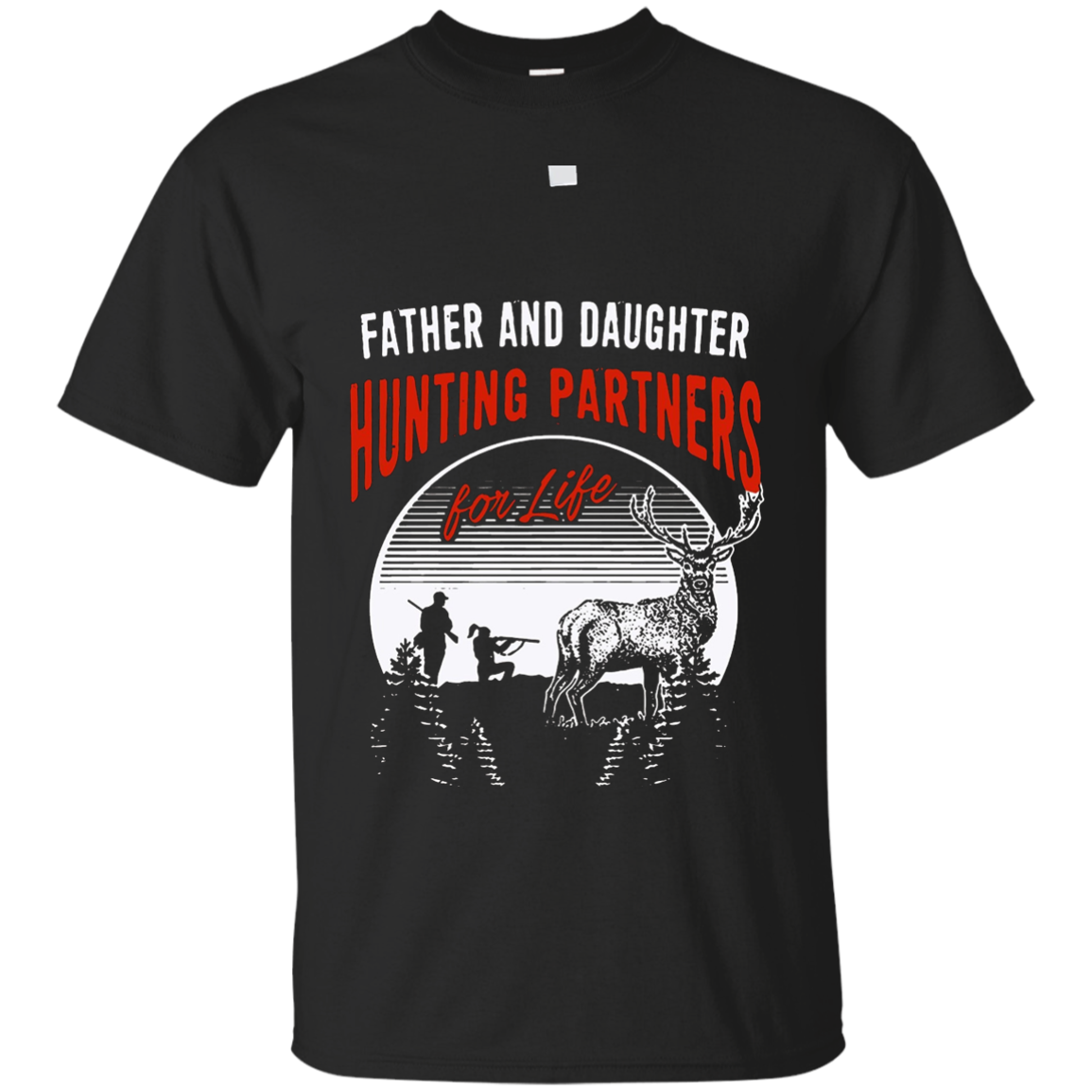 Father And Daughter Hunting Partners For Life T Shirt