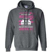 Im Girl Yes This Is My Mustang No You Cannot Drive T-Shirt