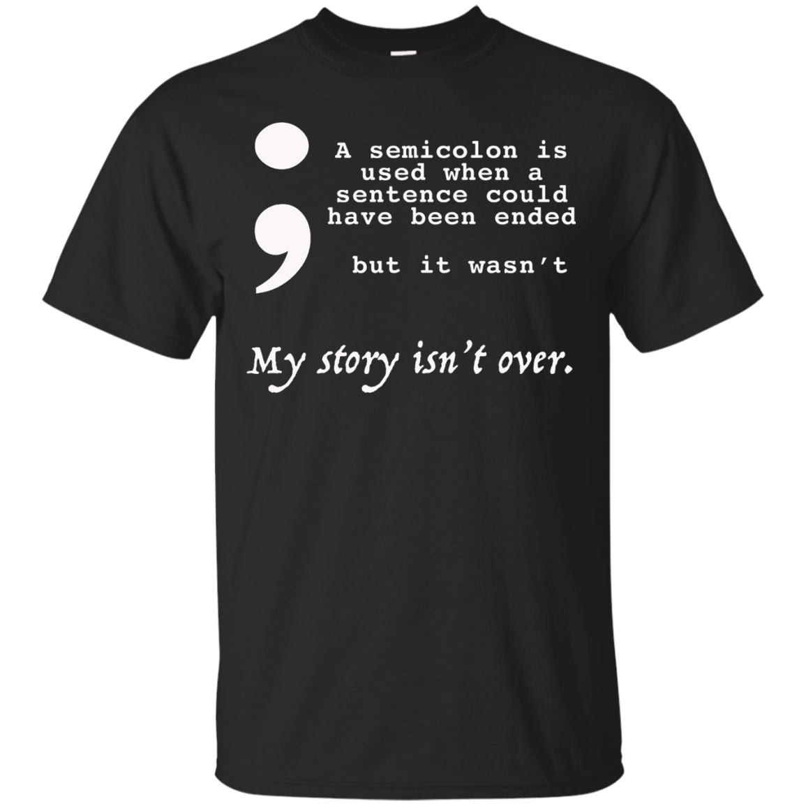 Semicolon Suicide Prevention Awareness T-Shirt