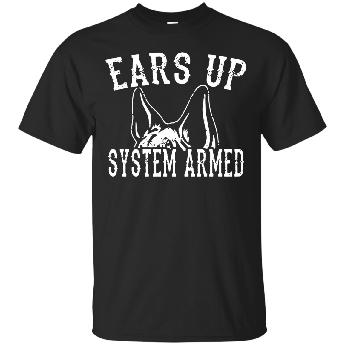 Ears Up System Armed German Shepard T Shirt