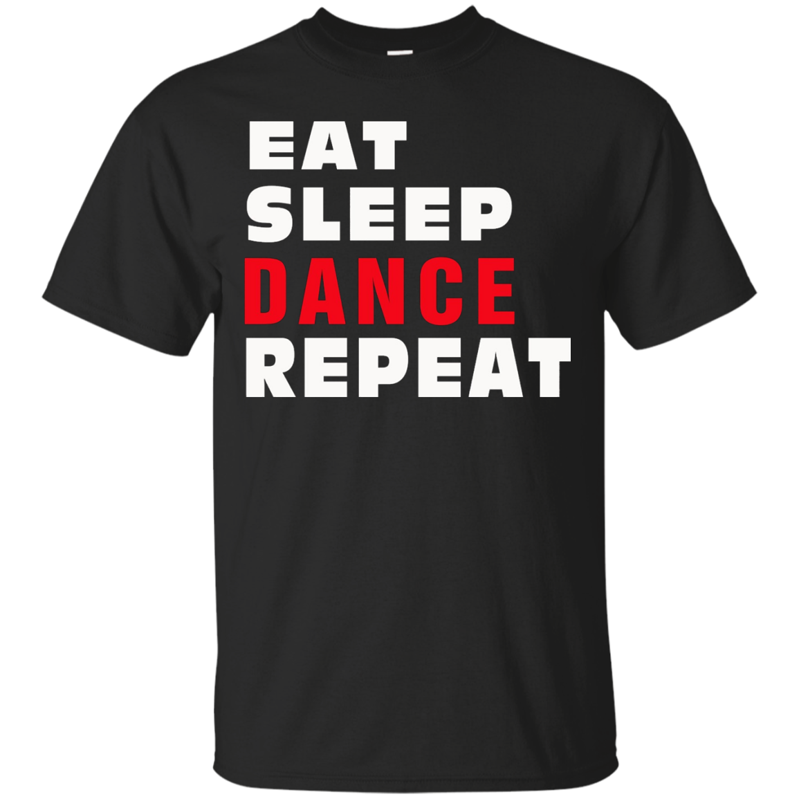 Eat Sleep Dance Repeat T-Shirt