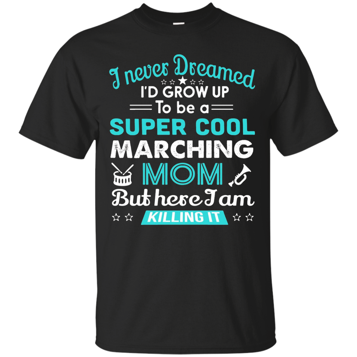 Marching Band Mom T-Shirt Gift