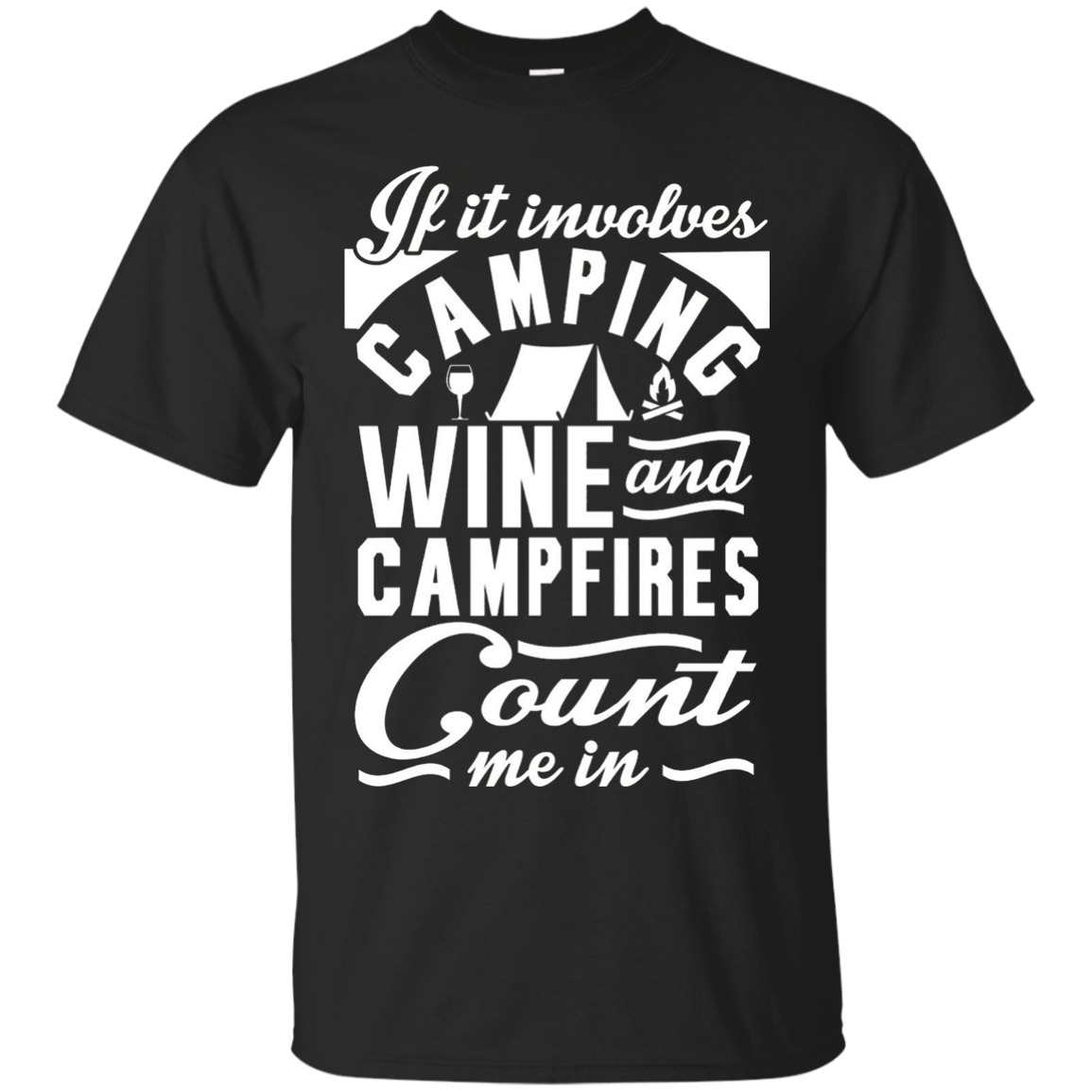 Camping Wine and Campfires Women Men T shirts