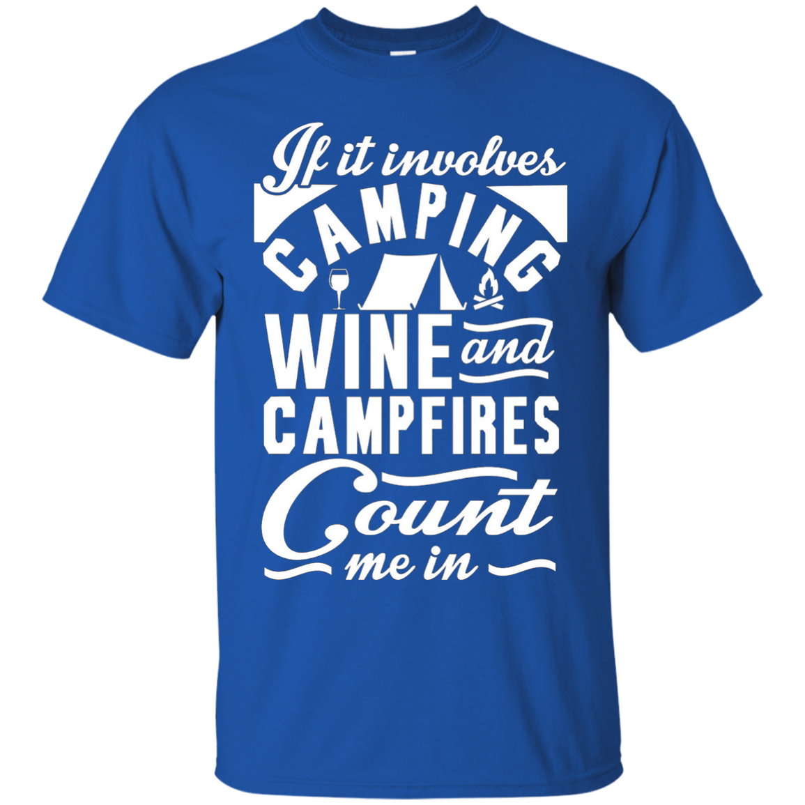 Camping Wine and Campfires Women Men T shirts