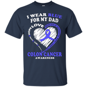 Colon Cancer T Shirt – I Wear Blue For My Dad T-Shirt