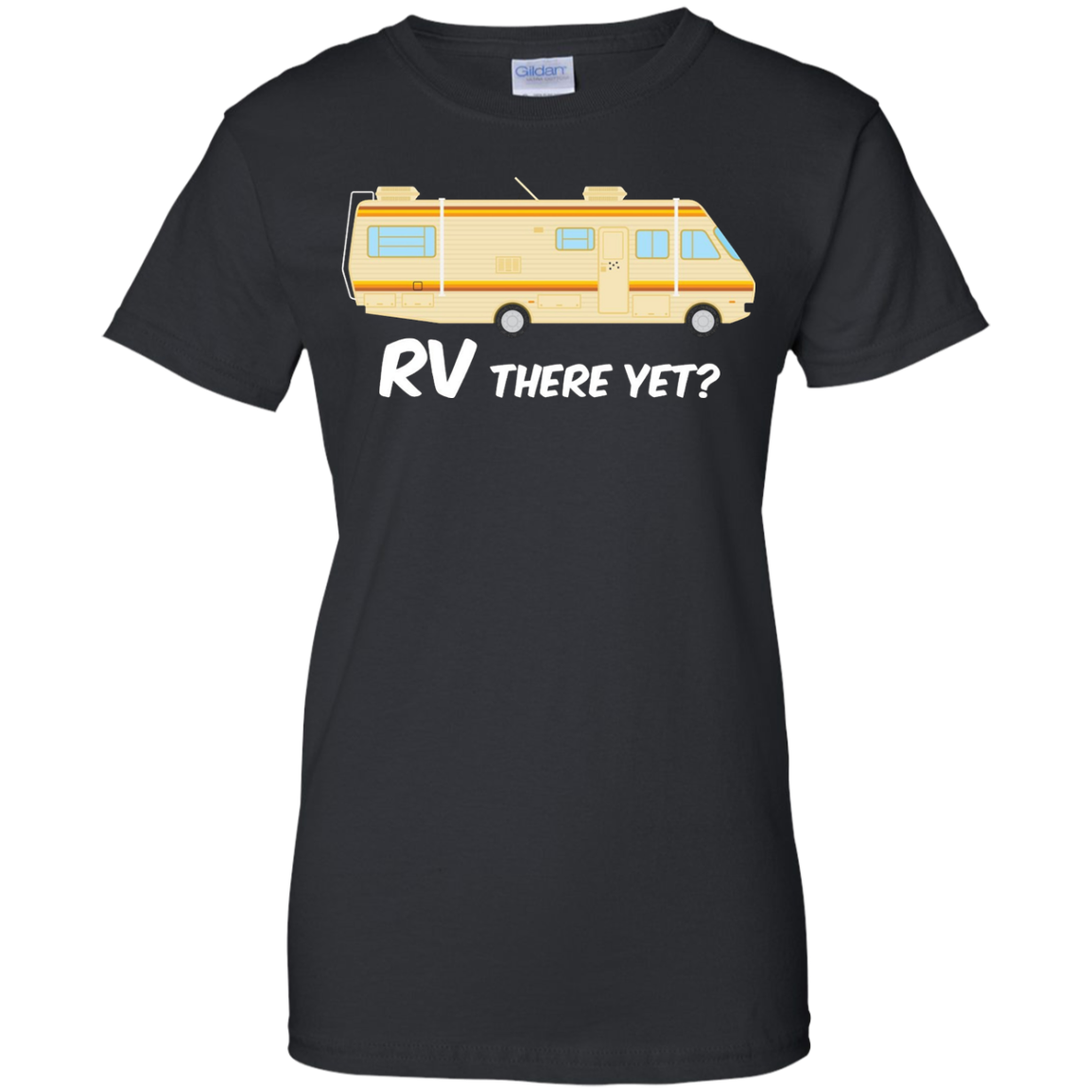 RV There Yet Funny Recreational Vehicle Camping Van T-Shirt – Shirt ...