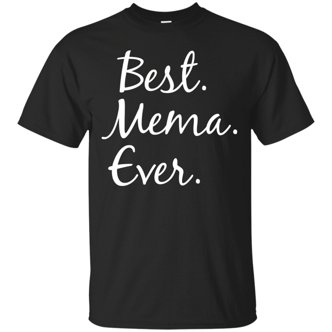 Best Mema Ever T-Shirt