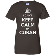 I Can’t Keep Calm I’m Cuban T-Shirt – Pride of Cuba Tee