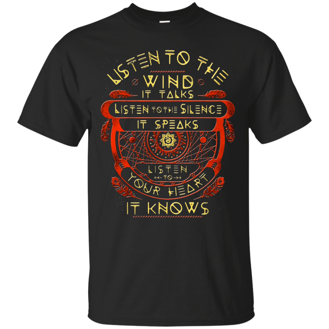 Listen to the wind it talks T-Shirt