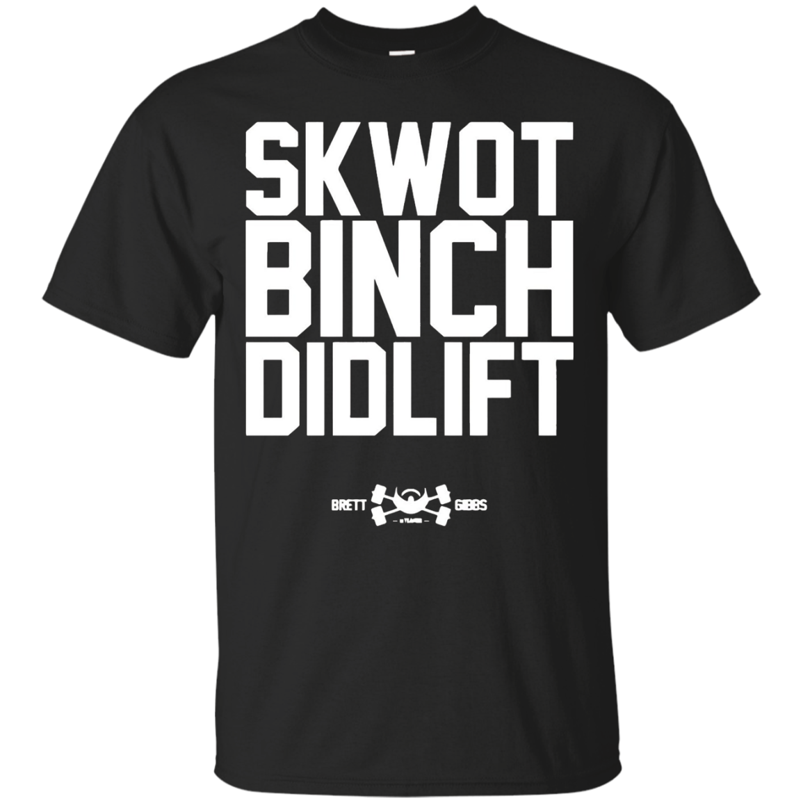 Skwot Binch Didlift TShirt