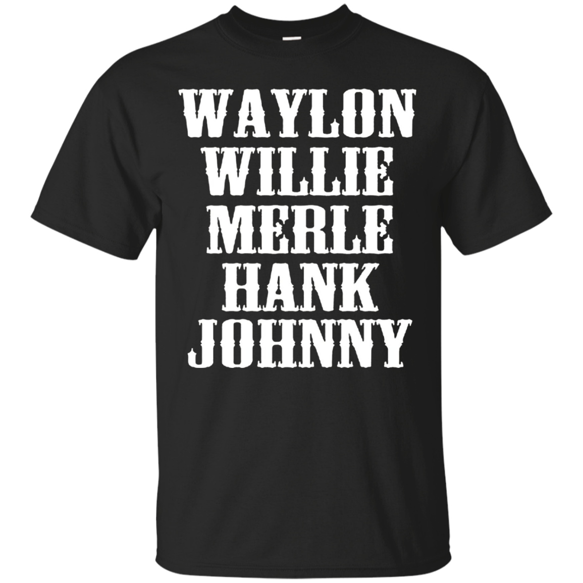 Waylon Willie Merle Hank Johnny T-shirt – Shirt Design Online