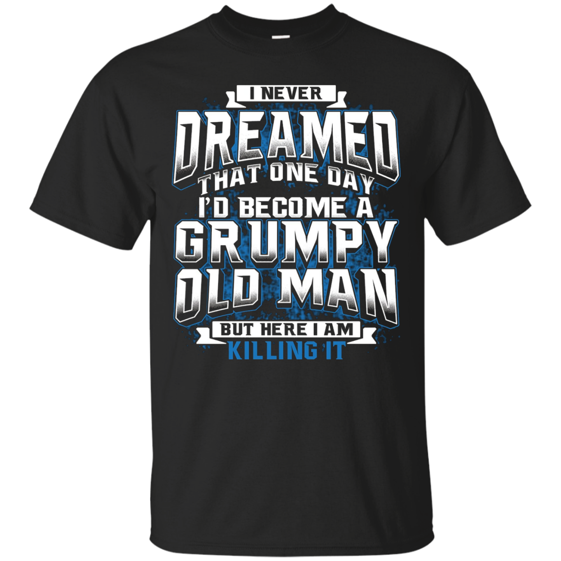 A Grumpy Old Man T-shirt