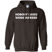 Premium Quality Nobody Cares Work Harder Motivation T-Shirt