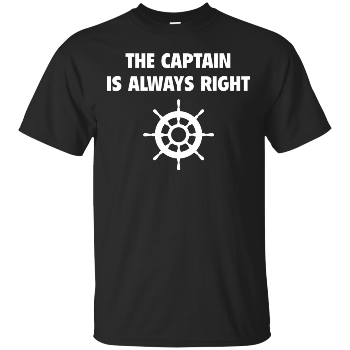 The captain is always right T-shirt – Shirt Design Online