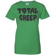 Total Creep Graphic Funny T-shirt