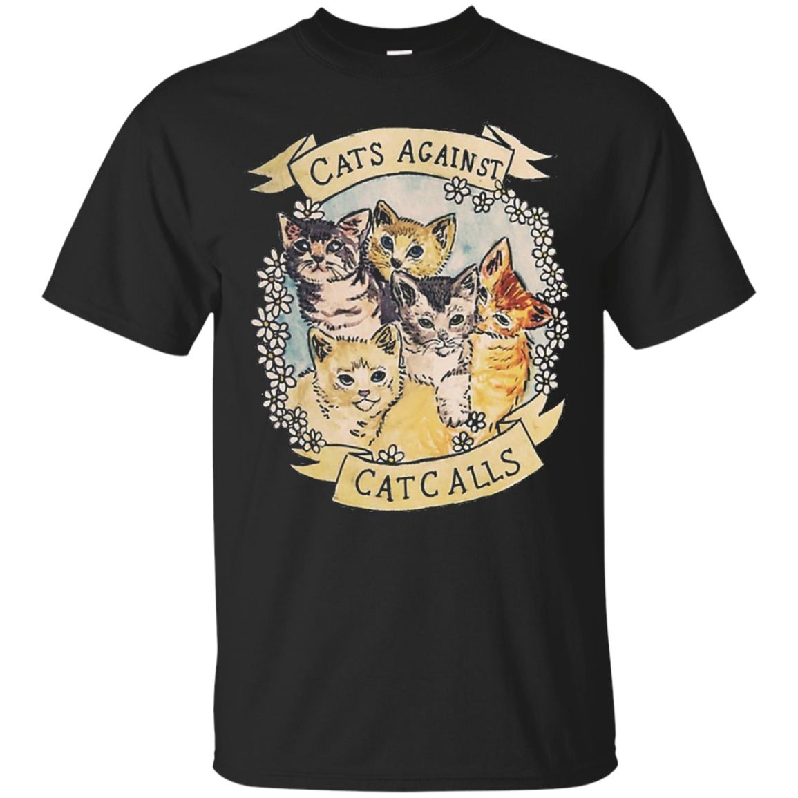 Cats Against Cat Calls T-Shirt