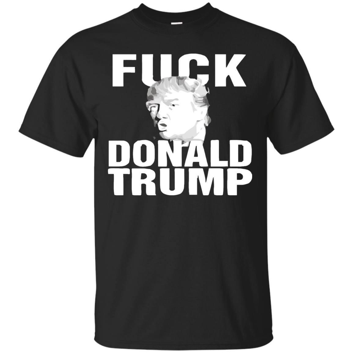 Fuck Donald Trump tee 2016