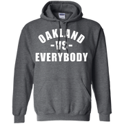Oakland vs Everybody T-Shirt