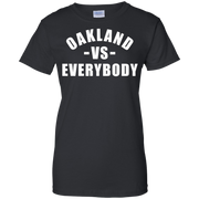 Oakland vs Everybody T-Shirt