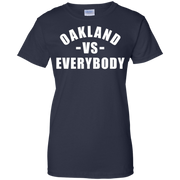 Oakland vs Everybody T-Shirt