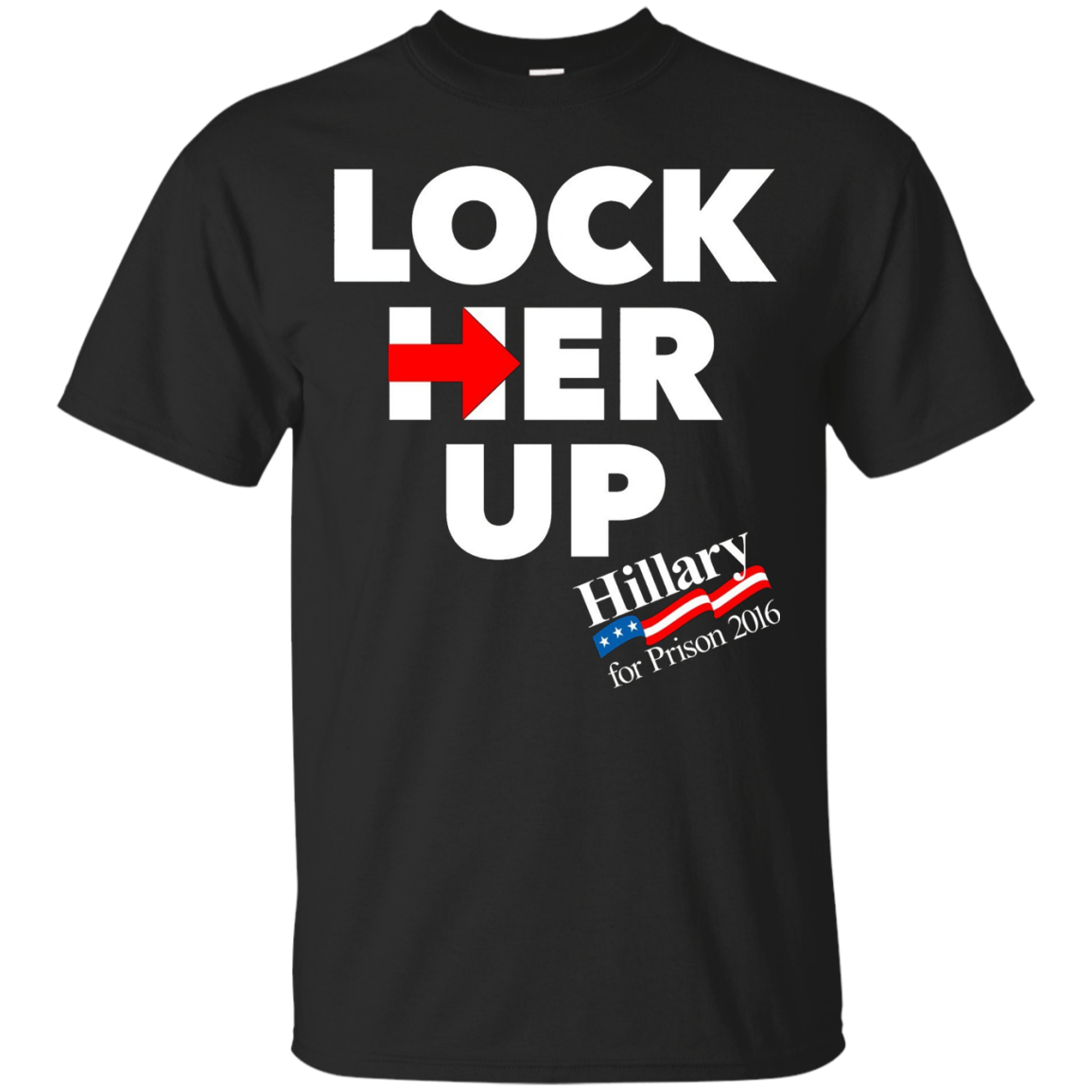 LOCK HER UP Tshirt Hillary For Prison Tee 2 sided Print