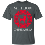 Mother Of Chihuahuas T-Shirt – Funny Chihuahua Lover Shirts
